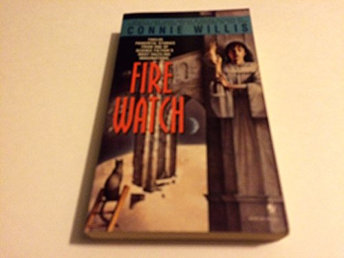 Fire Watch: A Novel view 2