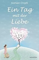 Ein Tag mit der Liebe 3864100305 Book Cover