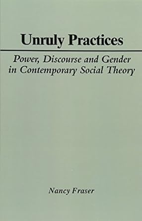 Amazon: Unruly Practices: Power, Discourse and Gender in