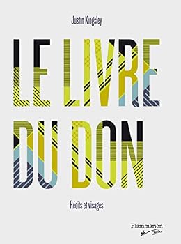 Paperback Le livre du don: R?cits et visages (French Edition [French] Book
