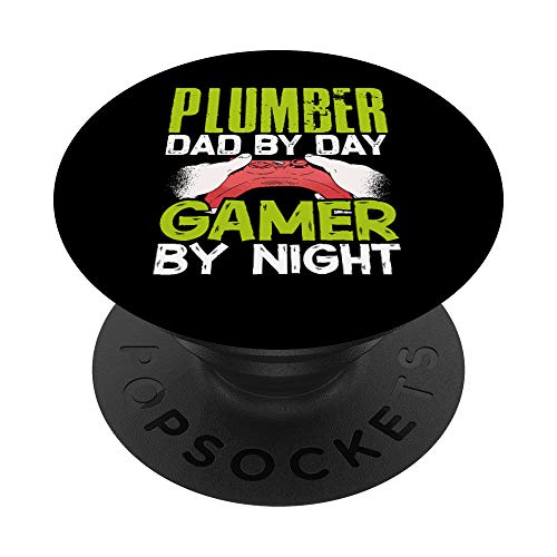 Plumber Dad by Day Gamer by Night Cool Gamer Daddy Geek Gift PopSockets PopGrip: Agarre intercambiable para Teléfonos y Tabletas