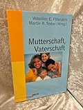 Mutterschaft, Vaterschaft (Beltz Pädagogik)