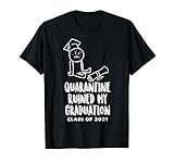 Quarantine Ruined My Graduation Funny Class Of 2021 Senior T-Shirt