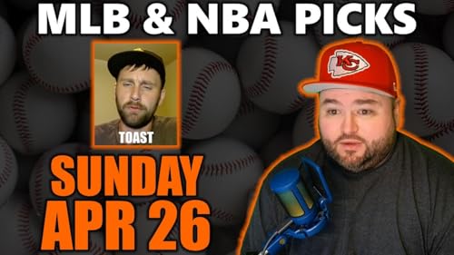 MLB & NBA Picks with Kyle Kirms | Sunday April 26th