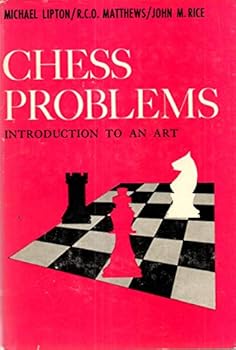 Chess Problems: Introduction to an Art