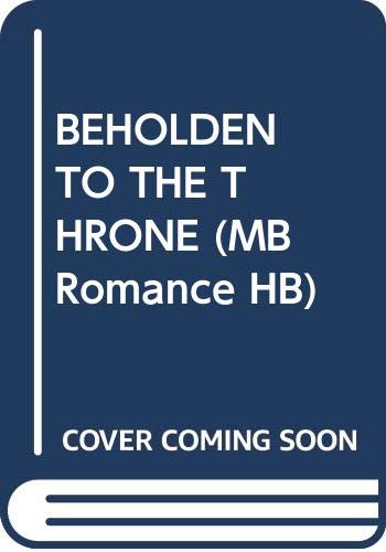 اشتري اونلاين بأفضل الاسعار بالسعودية - سوق الان امازون السعودية: BEHOLDEN TO THE THRONE : كتب