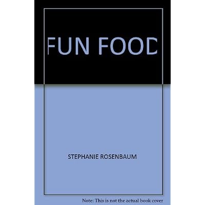 FUN FOOD