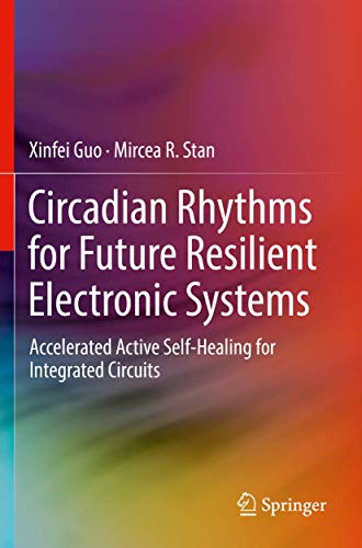 Circadian Rhythms for Future Resilient Electronic Systems: Accelerated Active Self-Healing