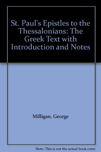 St. Paul's Epistles to the Thessalonians: The G... B000XJC1FK Book Cover