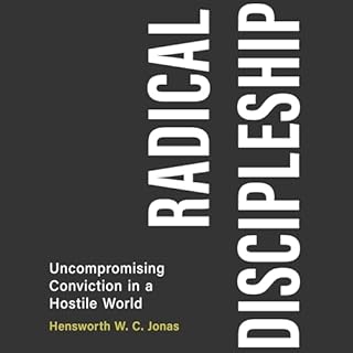 Radical Discipleship Audiolibro Por Hensworth W. C. Jonas arte de portada