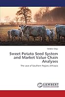 Sweet Potato Seed System and Market Value Chain Analyses 3659679534 Book Cover