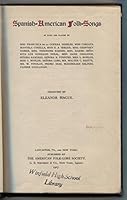 Spanish-American Folk Songs, by Dibblee, Corella, Seeger et al B001QVPEQW Book Cover