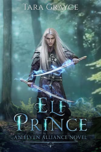 Elf Prince (Elven Alliance Book 7)