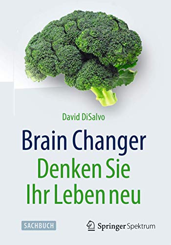 Brain Changer - Denken Sie Ihr Leben neu (In Clinical Practice) Brain Changer - Denken Sie Ihr Leben neu (In Clinical Practice)