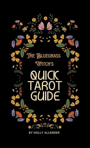 The Bluegrass Witch's Tarot Guide