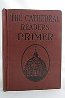 The Cathedral Readers Primer B009FGVGN0 Book Cover