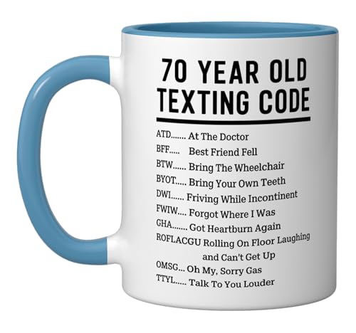 70 Year Old Texting Code Humor Funny Seniors Ceramic Mug, Blue/White