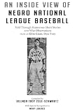 An Inside View of Negro National League Baseball: Told Through Humorous Short Stories and Wise Observations