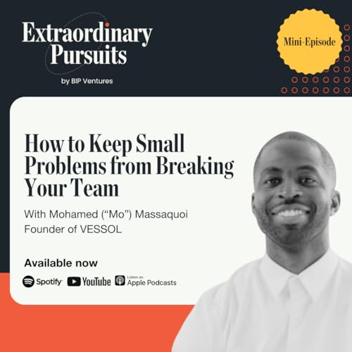 How to Keep Small Problems from Breaking Your Team