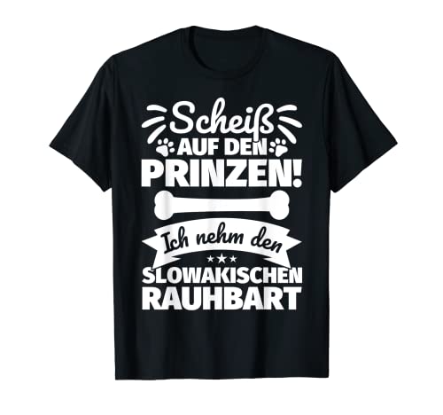 Slowakischer Rauhbart lustiger Spruch Frauchen T-Shirt