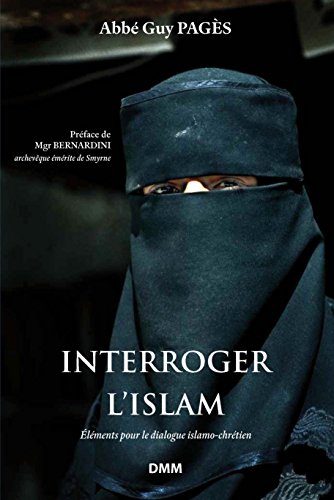 Interroger l'Islam (Nouvelle Édition) PDF