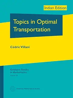 Topics In Optimal Transportation [Paperback] [Jan 01, 2016] Cedric Villani