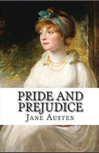 Pride and Prejudice ( The Original Classic Novel)