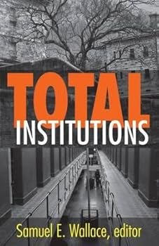 [(Total Institutions )] [Author: Samuel E Wallace] [Jan-1971]