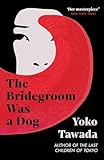  The Bridegroom Was a Dog