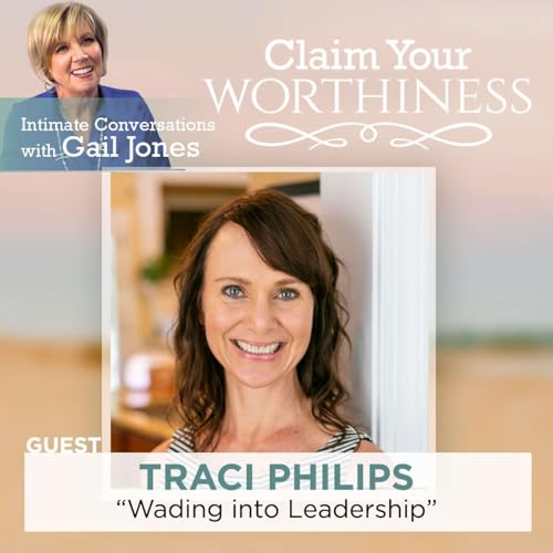 &ldquo;WADING&rdquo; into Leadership with Traci Philips