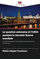 La question polonaise et l'URSS pendant la Seconde Guerre mondiale 6208676223 Book Cover