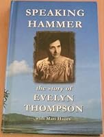 Speaking Hammer--The Story of Evelyn Thompson B001EOQD2A Book Cover