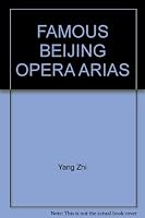 100 Famous BeiJing Opera Arias 7500105851 Book Cover