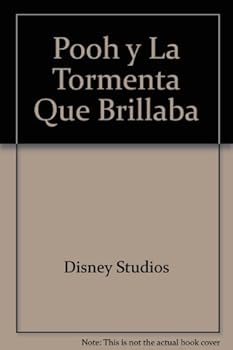 Paperback Pooh y La Tormenta Que Brillaba (Spanish Edition) [Spanish] Book