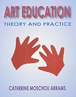 Art education: Theory and practice 0896412431 Book Cover