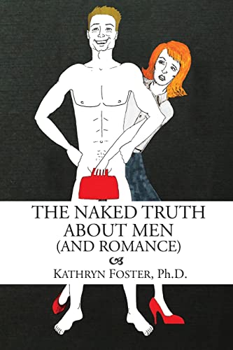 The Naked Truth About Men (And Romance)