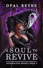 A Soul to Revive: Duskwalker Brides: Book Five (English Edition)