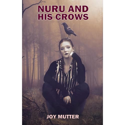 NURU AND HIS CROWS Audiolibro Por Joy Mutter arte de portada