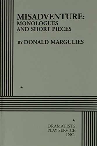 Misadventure: Monologues and Short Pieces - Acting Edition (Acting Edition for Theater Productions)
