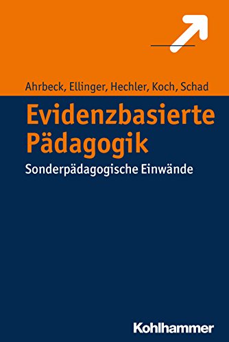 Evidenzbasierte Pädagogik: Sonderpädagogische Einwände (German Edition)