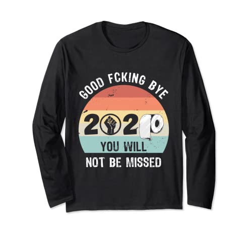 Buena Fcking Bye 2020 Año Nuevo 2021 Manga Larga
