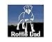 Rotty Dad ~ Rottweiler Vinyl Window Auto Decal Sticker