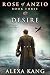 Rose of Anzio - Desire (Volume 3): A WWII Epic Love Story