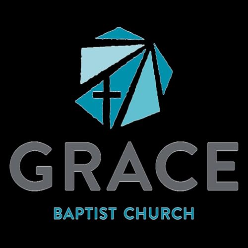Know Greater Joy Podcast - Grace Baptist Church - Westlake, Ohio copertina