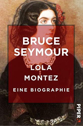 Lola Montez Eine Biographie Ebook Seymour Bruce Sandner Renate Amazon De Kindle Shop