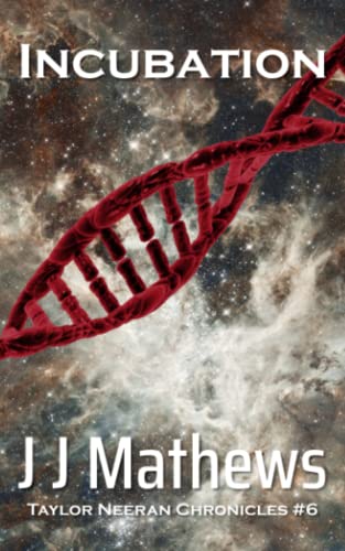 Incubation (Taylor Neeran Chronicles)