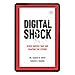 Digital Shock: Seven Shocks that are Shaping the Future