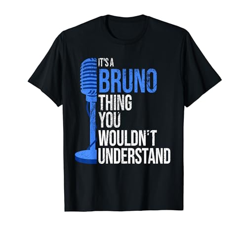 It's a Bruno Thing you wouldn't Understand - Funny Bruno T-Shirt