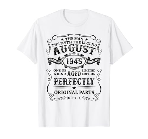 Hecho En 1945 79 Años Cumpleaños Hombre Agosto 1945 Camiseta