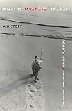 What Is Japanese Cinema?: A History